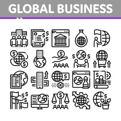 Global Business Finance Strategy Icons Set Vector. International And Worldwide Business, Businesspeople Team And Agreement Concept Linear Pictograms. Monochrome Contour Illustrations