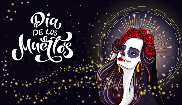 Day of the dead, Dia de los muertos. Girl with makeup - sugar skull with rose flowers. Lettering Dia de los muertos.