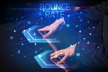 Navigating social networking with BOUNCE RATE inscription, new media concept