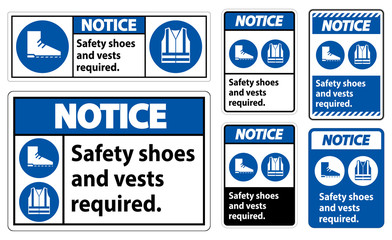 Notice Sign Safety Shoes And Vest Required With PPE Symbols on white background