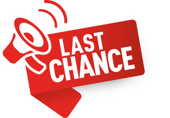 Vector Illustration last chance label with megaphone. Promotion Offers red
