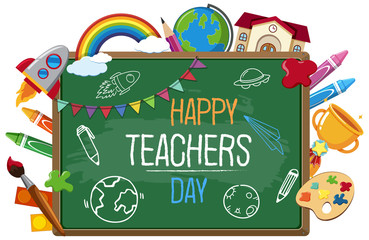 Happy Teacher's Day sign with set of stationary elements on chalkboard