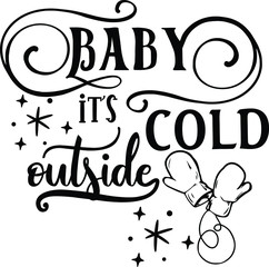 Vector Illustration of Baby It's Cold Outside Quote
