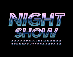 Vector metallic poster Night Show. Creative glossy Font. Chrome gradient Alphabet Letters and Numbers