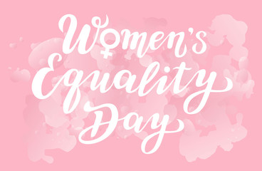 Fototapeta na wymiar women's equality day lettering text. calligraphy for print or web. august celebrations.