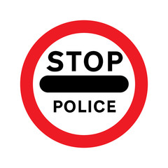 STOP police road sign. Vector illustration of red circular regulatory traffic sign. Giving orders to drivers.