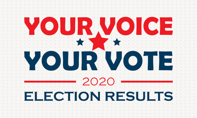 2020 United States of America Presidential Election banner. Your voice, your vote. Election results 2020 with Patriotic Stars. 