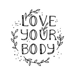 Love your body - motivational quote lettering in vector