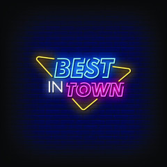 Best In Town Neon Signs Style Text Vector