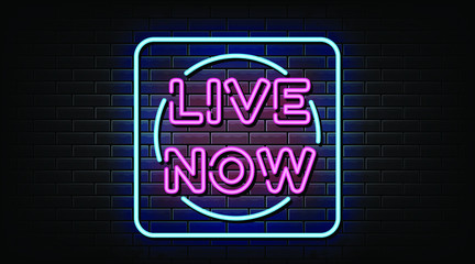 Live now sign symbol, neon style template