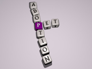 PET ADOPTION crossword by cubic dice letters, 3D illustration