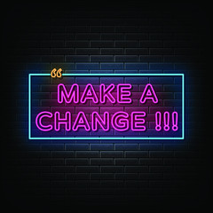 Obraz premium Make a change neon text, neon style
