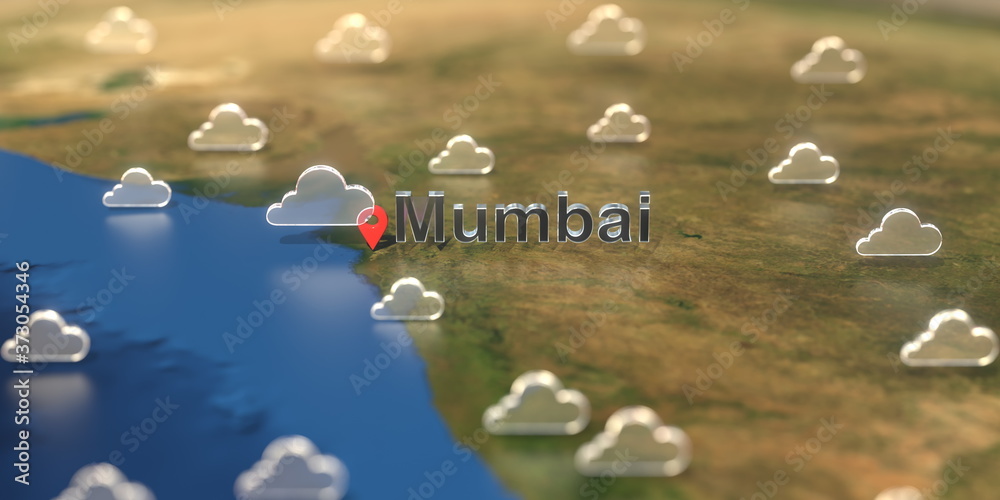 Wall mural Mumbai city and cloudy weather icon on the map, weather forecast related 3D rendering