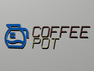 3D illustration of COFFEE POT graphics and text made by metallic dice letters for the related meanings of the concept and presentations, 3D illustration