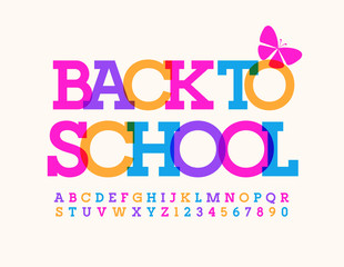Vector trendy poster Back to School. Colorful modern Font. Bright creative Alphabet Letters and Numbers