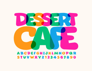 Vector colorful banner Dessert Cafe. Creative art Font. Bright modern Alphabet Letters and Numbers set