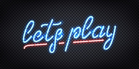 Vector realistic isolated neon sign of Lets Play logo for template decoration and covering on the transparent background. Concept of gaming.
