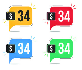 34 dollar price. Yellow, red, blue and green currency tags with speechballoon concept.