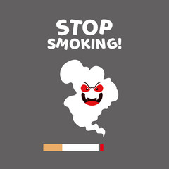 Stop smoking poster illustration design, smoke cartoon character with evil facial expressions, stop smoking campaign template vector