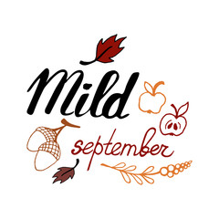 Hand written mild september lettering with decor