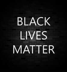 Black lives matter. Social media hashtag. Police violence. Stop violence.Black and white color illustration. An inscription on a brick wall. Stock vector poster against racism.