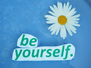 English proverb. expression. Be yourself