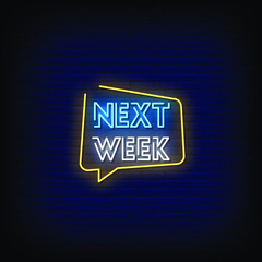 Next Week Neon Signs Style Text vector