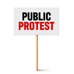 Protest sign with slogan on wooden holder. Realistic vector demonstration banner. Strike action cardboard placard mockup.