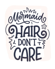 Funny hand drawn lettering quote about mermaid. Cool phrase for t shirt print and poster design. Inspirational kids slogan. Greeting card template. Vector