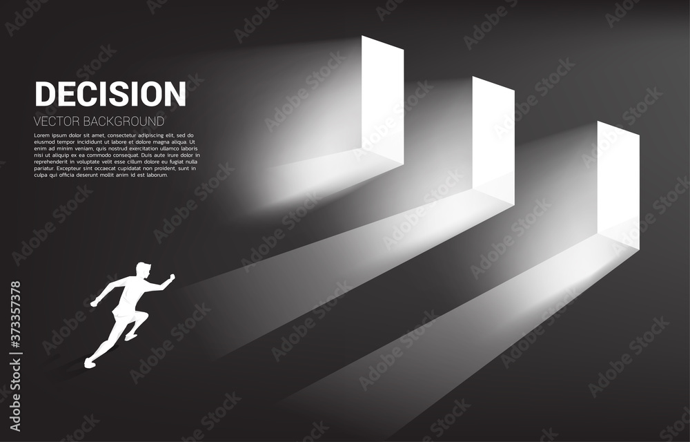 Poster time to make decision in business direction. silhouette of businessman running to select door to ent
