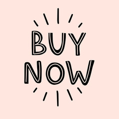 Vector lettering of Buy now. Every doodle letter is isolated on pink background. Concept for online shopping, clothing store, food delivery, purchase, website template. Cute flat illustration.