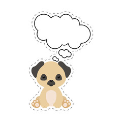 Cute cartoon pug dog with speech bubble sticker. Kawaii character on white background. Cartoon sitting animal postcard clipart for birthday, baby shower, party event. Vector stock illustration.