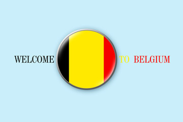 Fototapeta premium Round badge with flag Of Belgium on a blue background. 3D illustration. Welcome to Belgium. Travels.