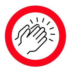 Do not applause or high five icon. Stop, no clap, plaudits, standing ovation symbol. flat hands clapping icons. Vector human language sign.  Forbidden, Beware, stop halt allowed area. No ban zone 
