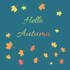 Simple vector card with falling colorful maple leaves and text 