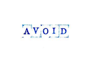 Blue color ink of rubber stamp in word avoid on white paper background