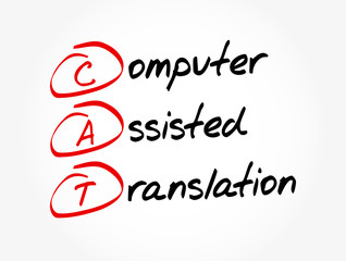 CAT - Computer Assisted Translation acronym, technology concept background