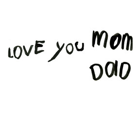 love you mom and dad child hand written note. Children message for parents. Illustration isolated on white background