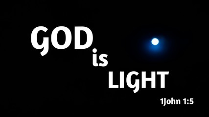 bible verse about god from 1john 1:5 with light on dark background