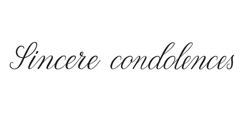 Sincere condolences. Handwritten black vector text on white background. Brush calligraphy style. Condolence message.