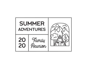 Camping adventure logo emblem illustration design. Outdoor label with cabin wood house, mountain scene and text - Summer adventures Family Reunion. Unusual linear sticker. Stock vector.