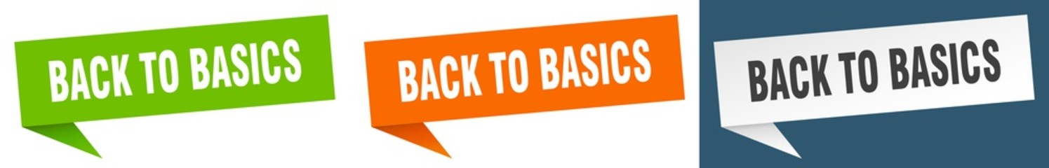 back to basics banner sign. back to basics speech bubble label set