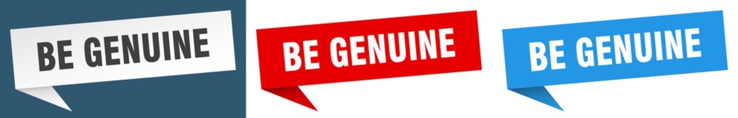 be genuine banner sign. be genuine speech bubble label set