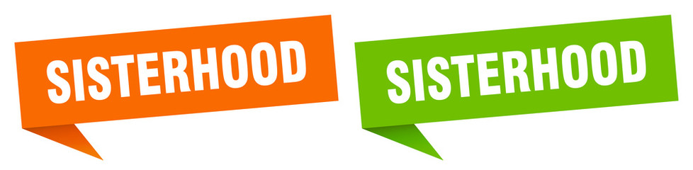 sisterhood banner sign. sisterhood speech bubble label set