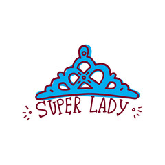 Queen crown with inscription Super Lady doodle vector illustration isolated.