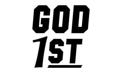 God First, Christian faith, Typography for print or use as poster, card, flyer or T Shirt