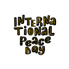 International peace day typography. Greeting card for 21 September