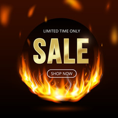 Limited time sale banner with realistic fire flames, button shop now. Burning light effect black friday design template, price tag, web, shopping, discount, social media promo. Vector Illustration