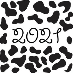 Fototapeta na wymiar Print Pattern with number 2021 new year and cow black spots. Cartoon texture of cow skin. 