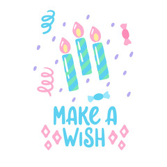 Cute vector illustration with hand lettering, candles and confetti. Inspiring lettering template for printing